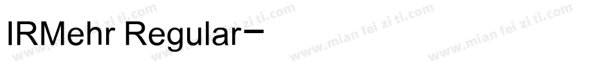 IRMehr Regular字体转换